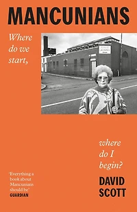 Mancunians: where do we start, I begin?