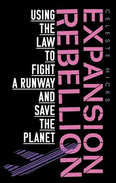 Expansion rebellion: Using the law to fight a runway and save planet