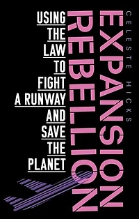 Expansion rebellion: Using the law to fight a runway and save planet