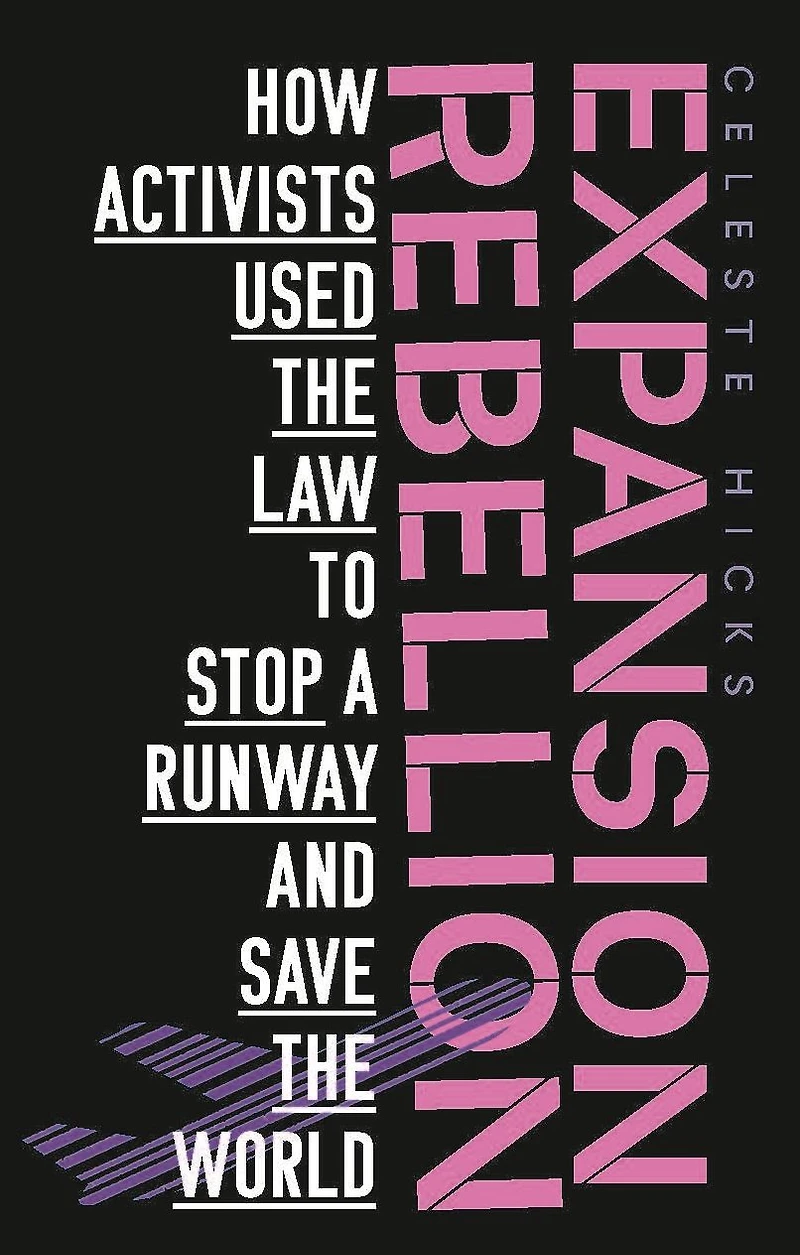 Expansion rebellion: Using the law to fight a runway and save planet