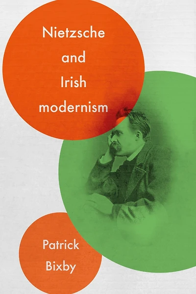 Nietzsche and Irish modernism