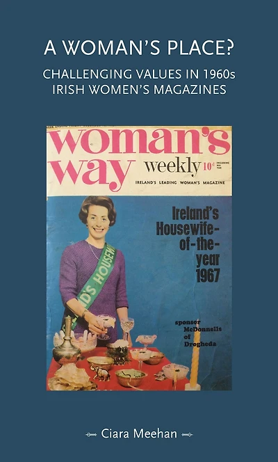 A woman's place?: Challenging values 1960s Irish women's magazines