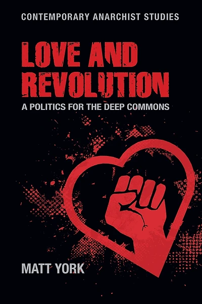 Love and revolution: A politics for the deep commons