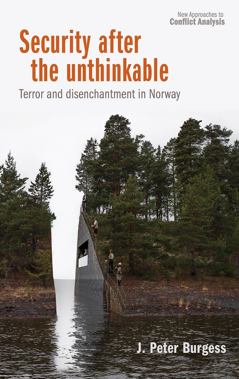 Security after the unthinkable: Terror and disenchantment in Norway