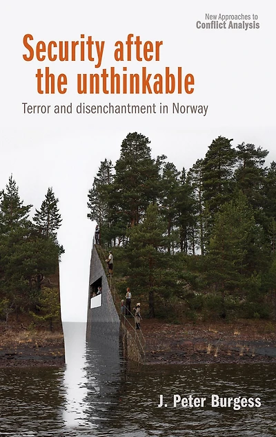 Security after the unthinkable: Terror and disenchantment in Norway