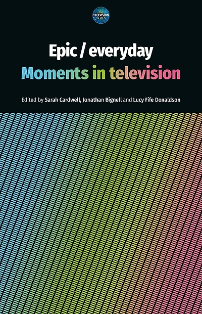 Epic / everyday: Moments television
