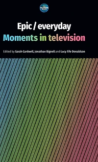 Epic / everyday: Moments television