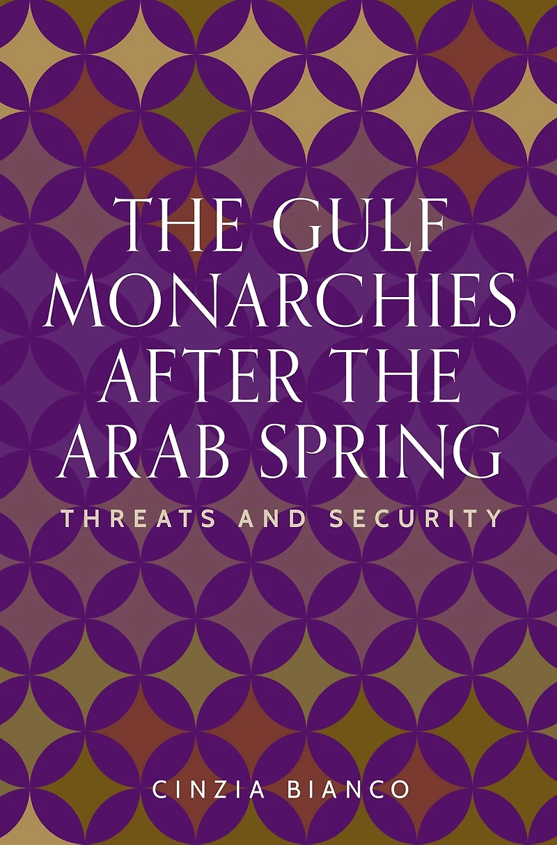 the Gulf monarchies after Arab Spring: Threats and security