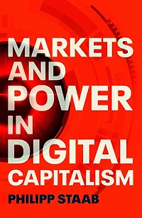 Markets and power digital capitalism