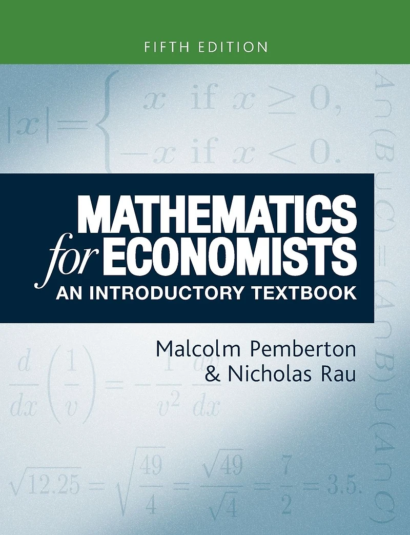 Mathematics for economists: An introductory textbook, fifth edition