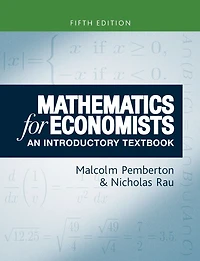 Mathematics for economists: An introductory textbook, fifth edition