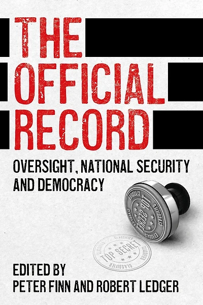 The Official Record: Oversight, national security and democracy