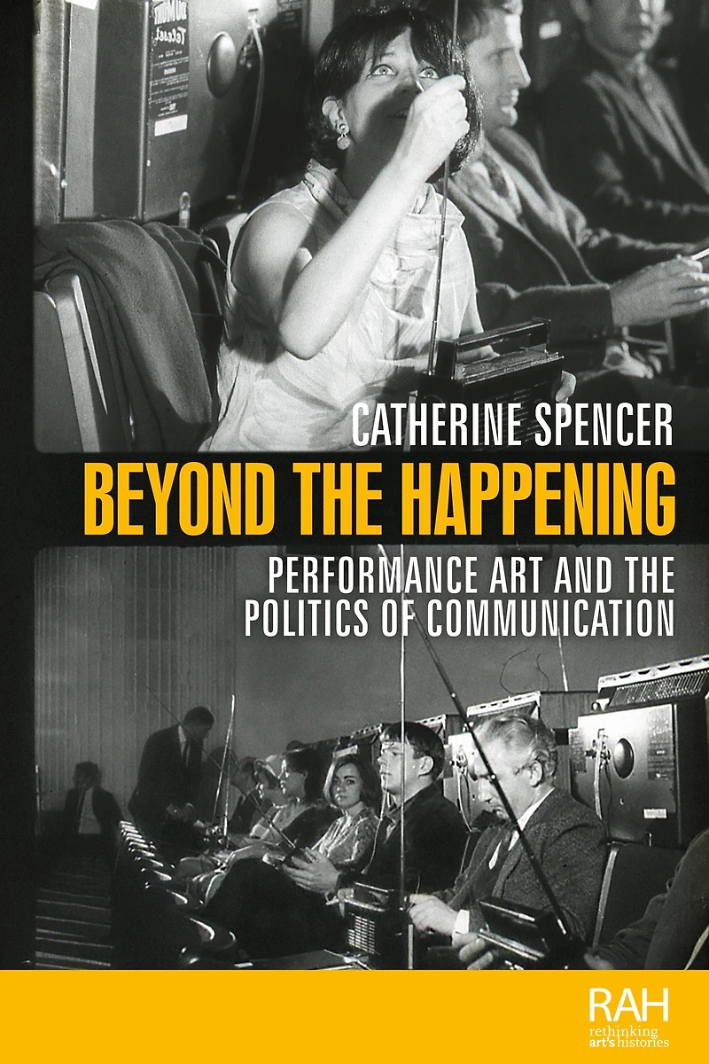 Beyond the Happening: Performance art and politics of communication