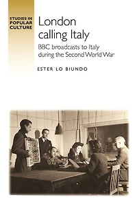 London calling Italy: BBC broadcasts during the Second World War