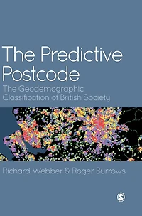 The Predictive Postcode: Geodemographic Classification of British Society