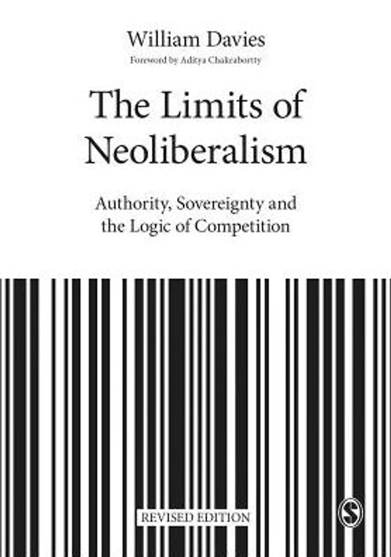 the Limits of Neoliberalism: Authority, Sovereignty and Logic Competition