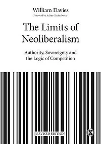 the Limits of Neoliberalism: Authority, Sovereignty and Logic Competition