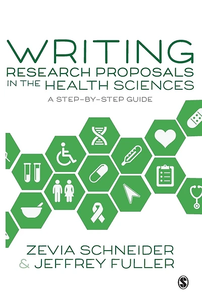 Writing Research Proposals the Health Sciences: A Step-by-step Guide