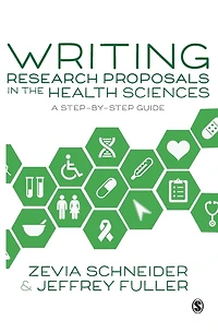 Writing Research Proposals the Health Sciences: A Step-by-step Guide