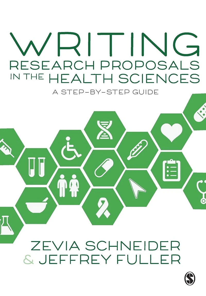 Writing Research Proposals the Health Sciences: A Step-by-step Guide