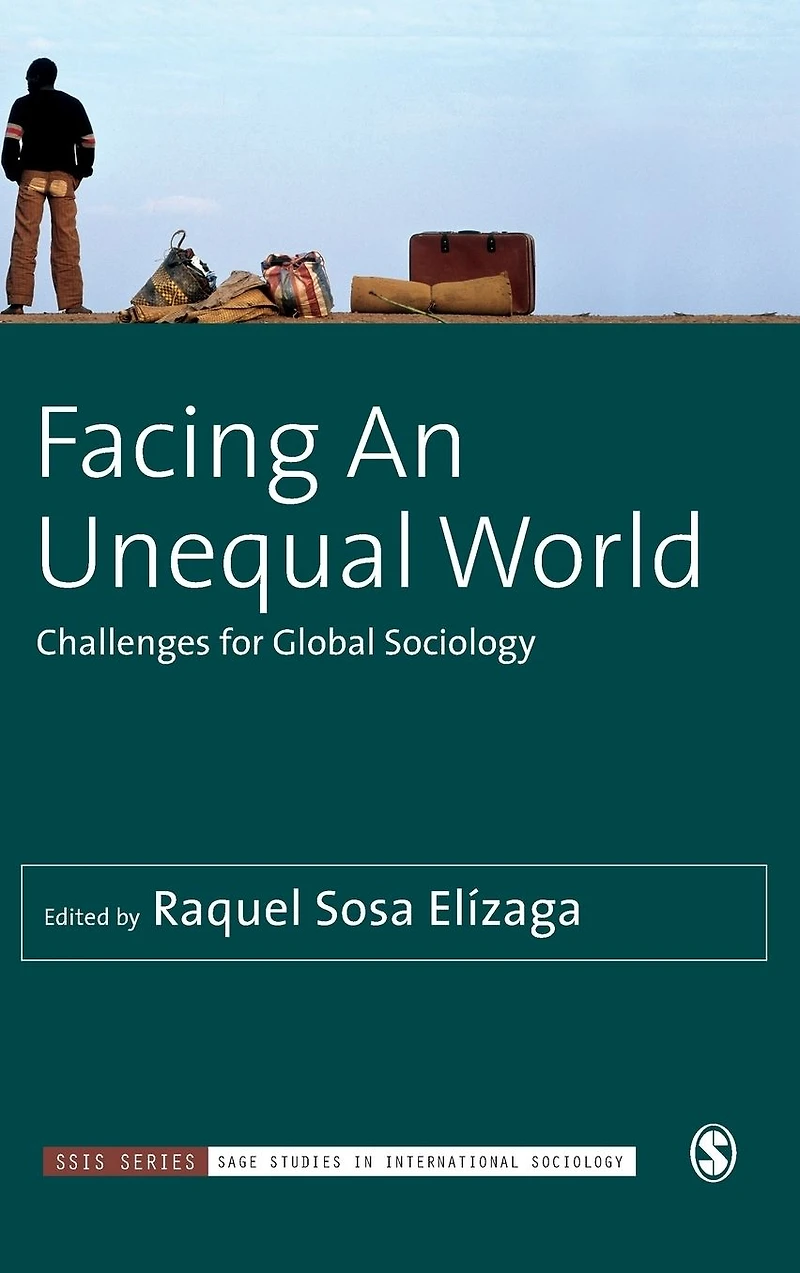 Facing An Unequal World: Challenges for Global Sociology