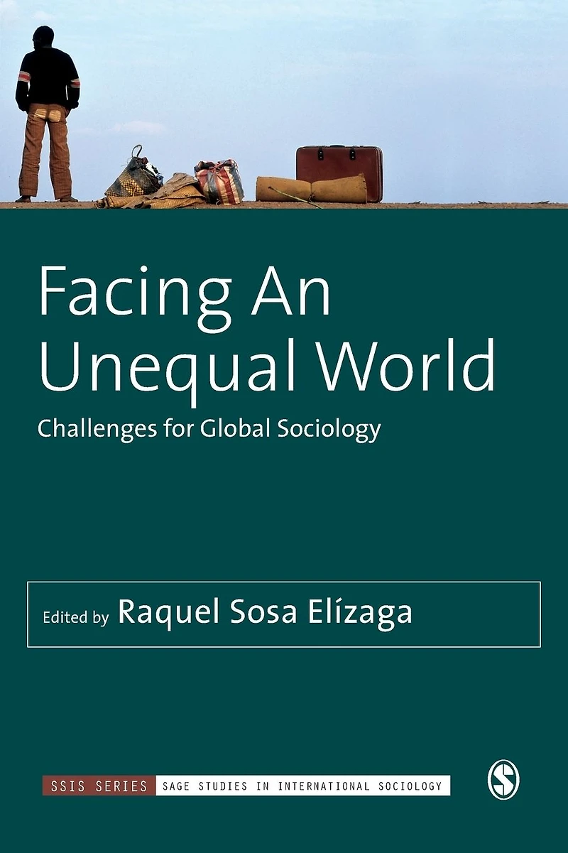 Facing An Unequal World: Challenges for Global Sociology