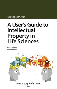 A User's Guide to Intellectual Property Life Sciences