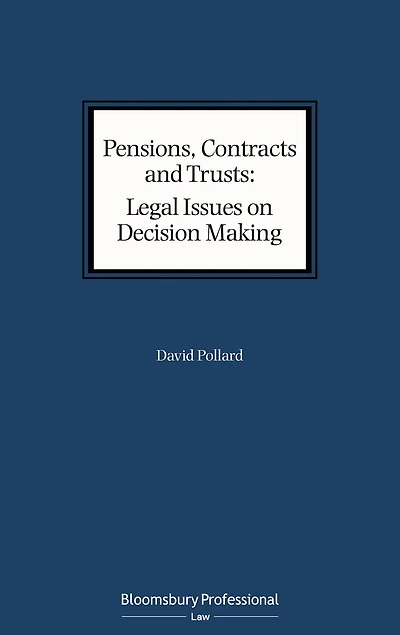 Pensions, Contracts and Trusts: Legal Issues on Decision Making