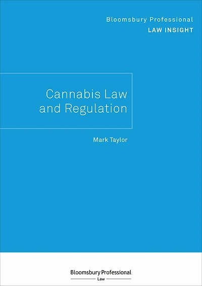 Bloomsbury Professional Law Insight - Cannabis and Regulation