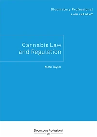 Bloomsbury Professional Law Insight - Cannabis and Regulation
