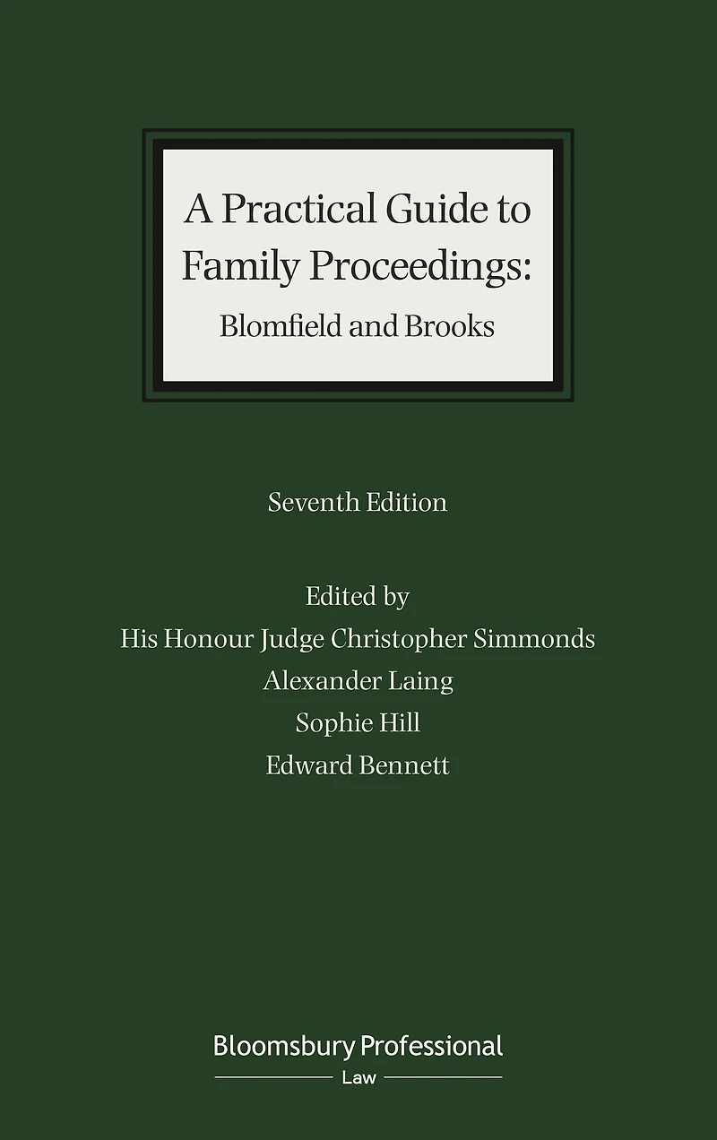A Practical Guide to Family Proceedings: Blomfield and Brooks