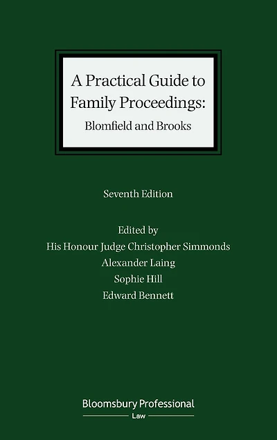 A Practical Guide to Family Proceedings: Blomfield and Brooks