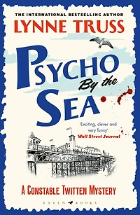 Psycho by the Sea: a pageturning laugh-out-loud English cozy mystery