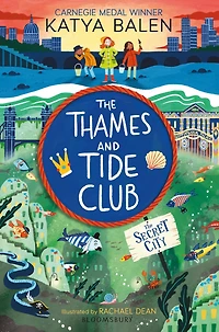 The Thames and Tide Club: Secret City