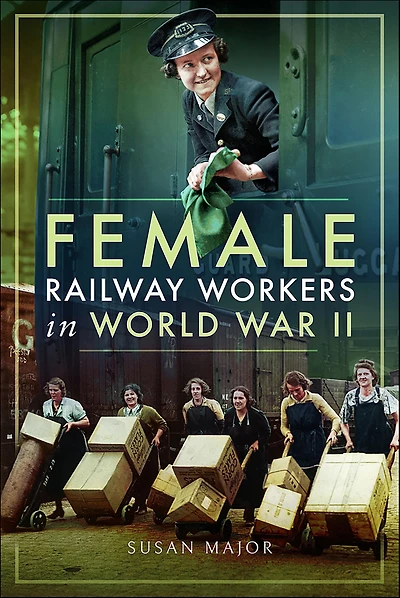 Female Railway Workers World War II