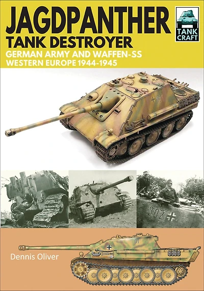 Jagdpanther Tank Destroyer: German Army and Waffen-SS, Western Europe 1944-1945