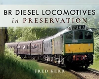 BR Diesel Locomotives Preservation