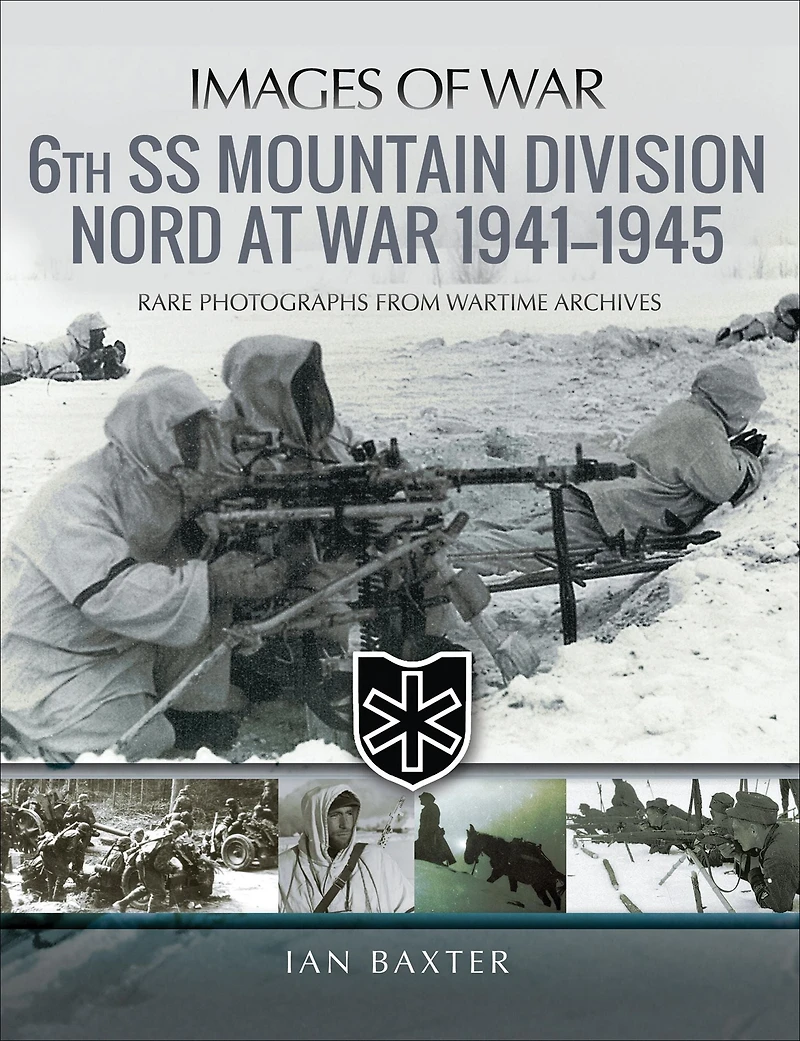 6th SS Mountain Division Nord at War 1941-1945
