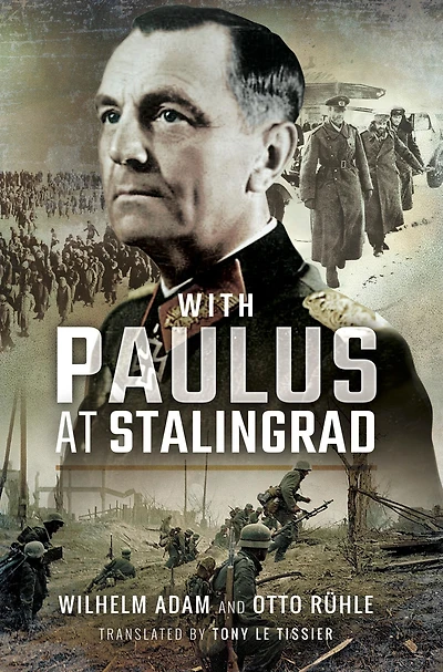 With Paulus at Stalingrad