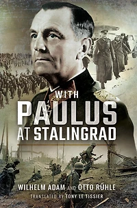 With Paulus at Stalingrad