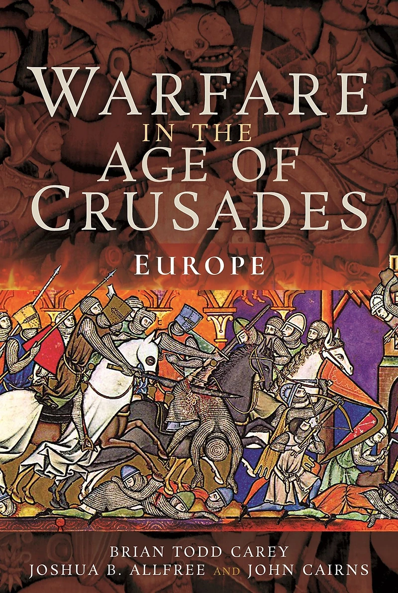 Warfare the Age of Crusades: Europe