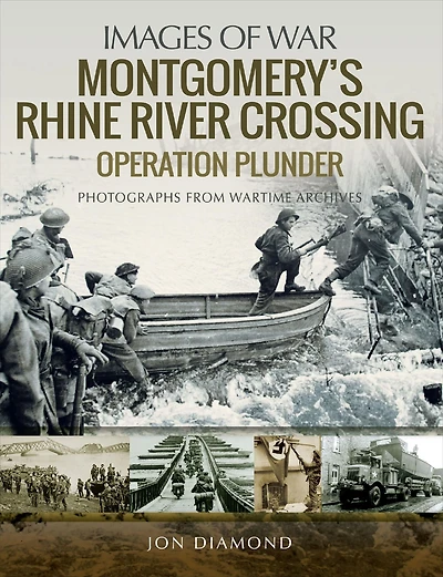 Montgomery's Rhine River Crossing: Operation PLUNDER