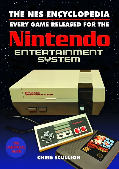 the NES Encyclopedia: Every Game Released for Nintendo Entertainment System