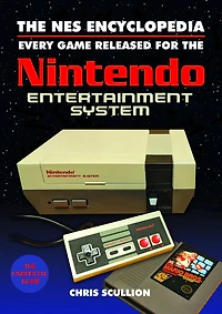 the NES Encyclopedia: Every Game Released for Nintendo Entertainment System
