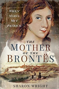 the Mother of Brontës: When Maria met Patrick