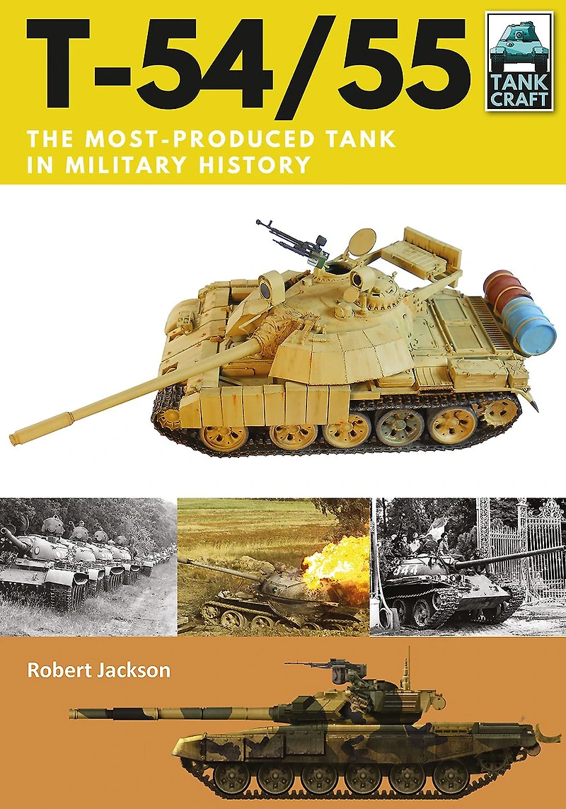 T-54/55: The Most-Produced Tank Military History