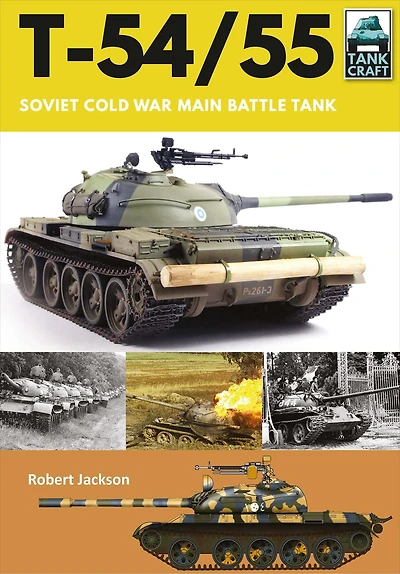 T-54/55: The Most-Produced Tank Military History
