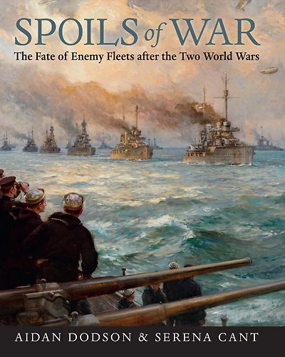 Spoils of War: the Fate Enemy Fleets after Two World Wars