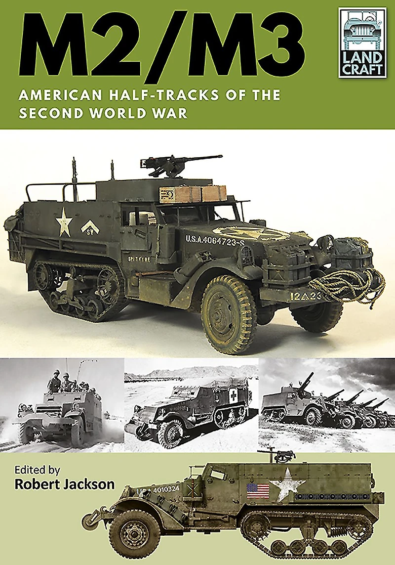 M2/M3: American Half-tracks of the Second World War