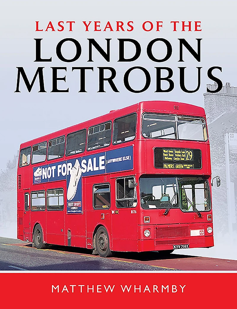 Last Years of the London Metrobus